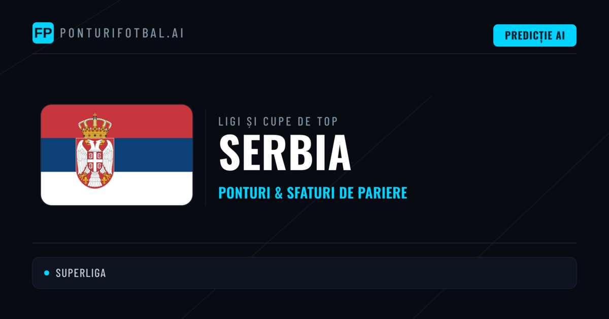 Serbia Ponturi și sfaturi de pariuri