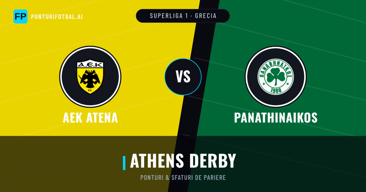 AEK Atena vs Panathinaikos Ponturi și statistici