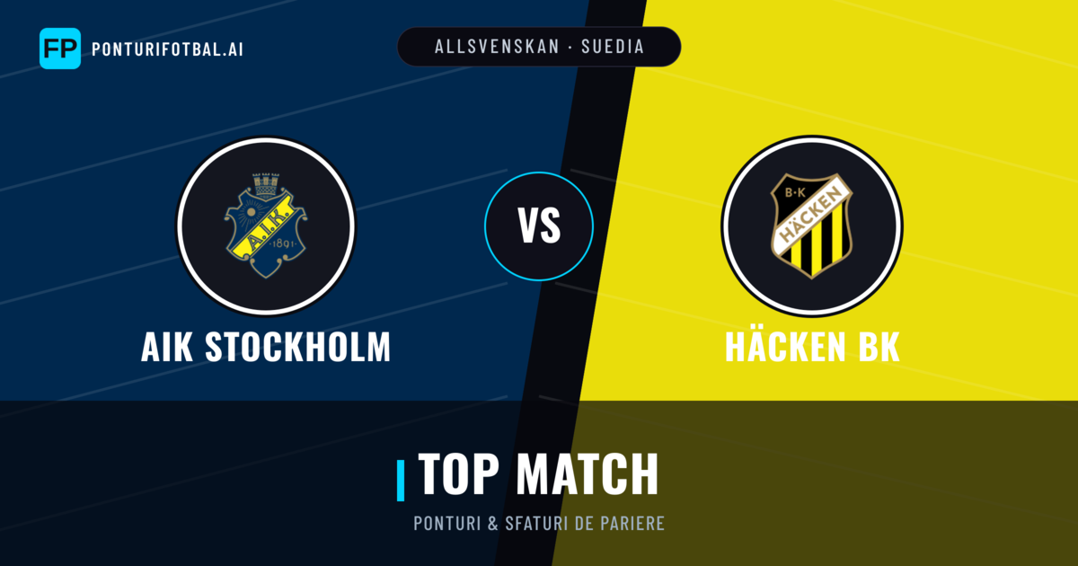 AIK Stockholm vs Häcken BK Ponturi și statistici