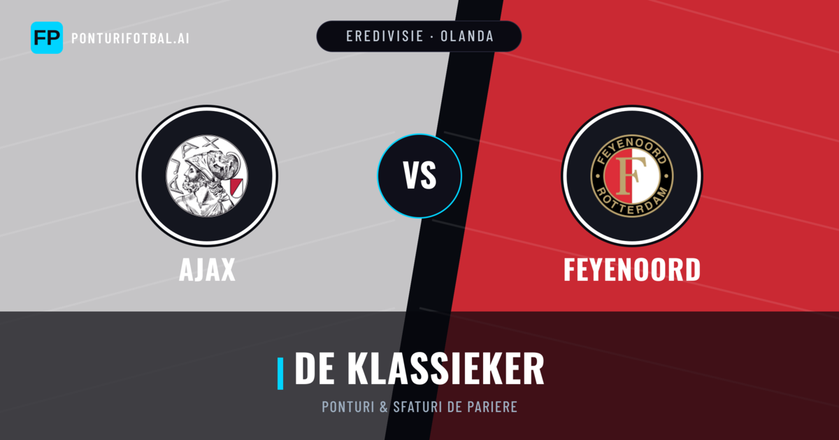 Ajax vs Feyenoord Ponturi și statistici