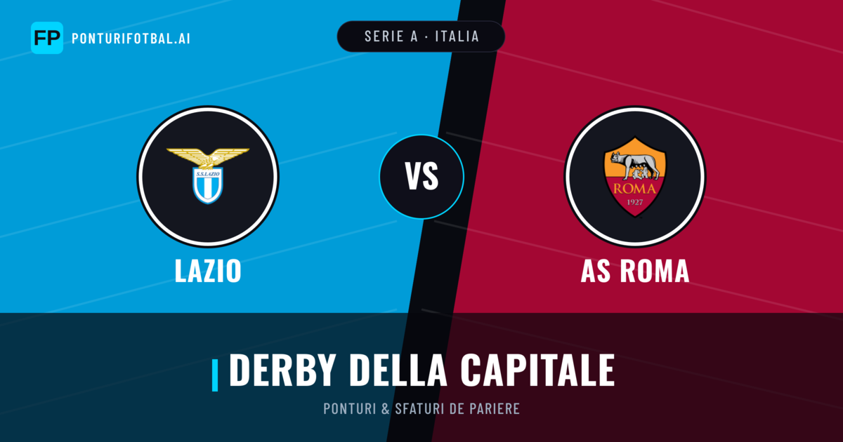 Lazio vs AS Roma Ponturi și statistici