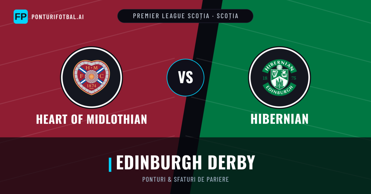 Heart of Midlothian vs Hibernian Ponturi și statistici