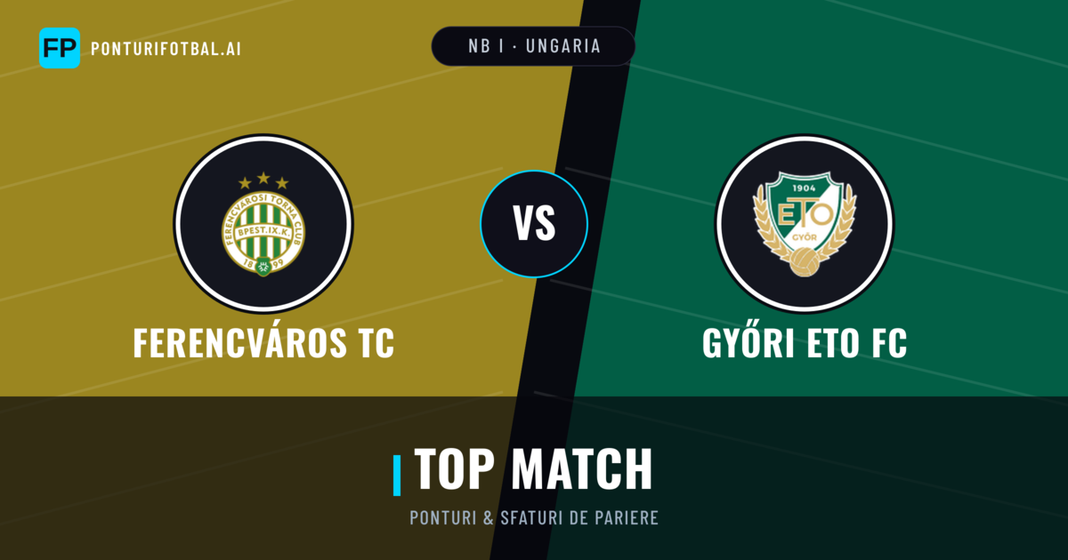 Ferencváros TC vs Győri ETO FC Ponturi și statistici