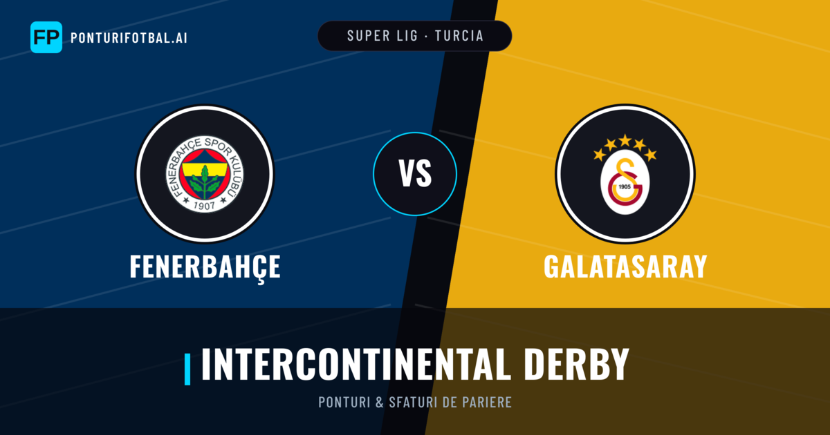Fenerbahçe vs Galatasaray Ponturi și statistici