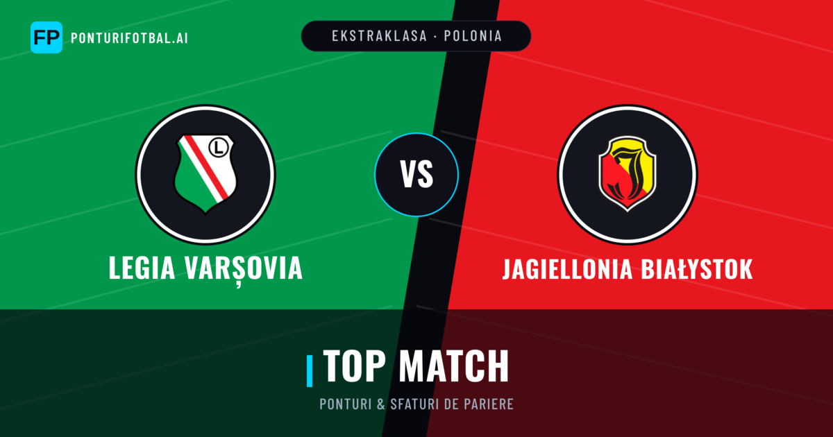 Legia Varșovia vs Jagiellonia Białystok Ponturi și statistici