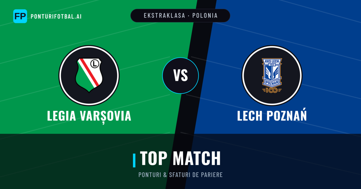 Legia Varșovia vs Lech Poznań Ponturi și statistici