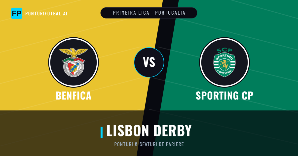 Benfica vs Sporting CP Ponturi și statistici