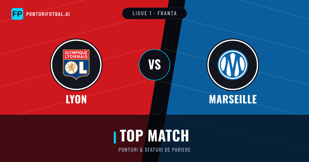 Lyon vs Marseille Ponturi și statistici
