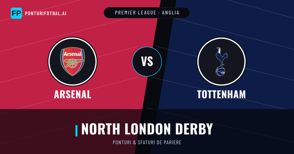 Arsenal vs Tottenham Ponturi și statistici