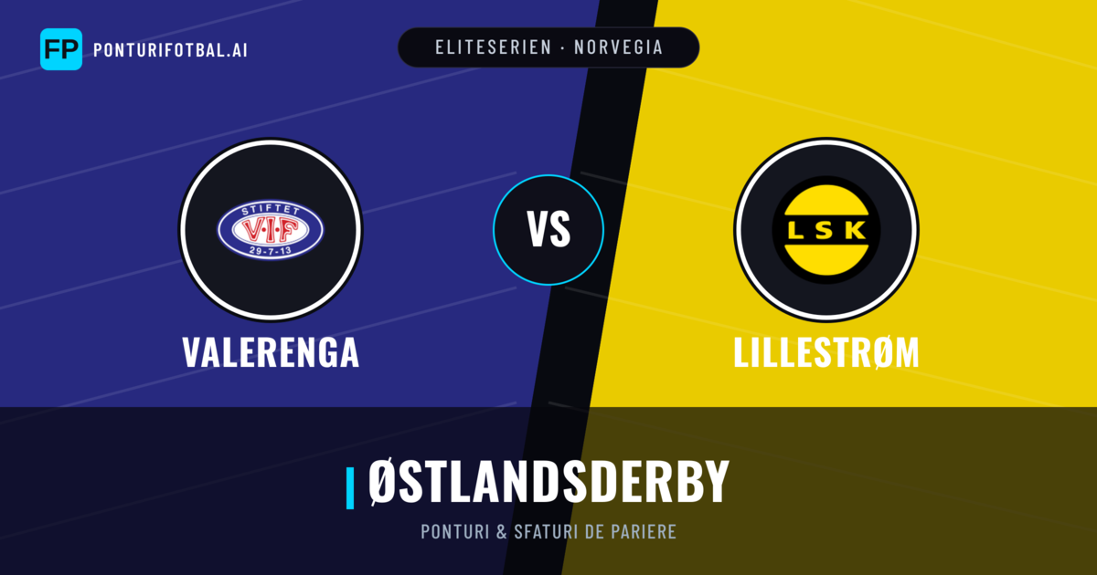 Valerenga vs Lillestrøm Ponturi și statistici