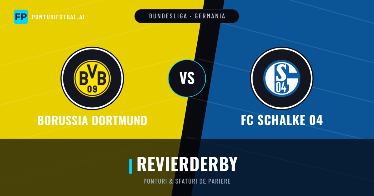 Borussia Dortmund vs FC Schalke 04 Ponturi și statistici