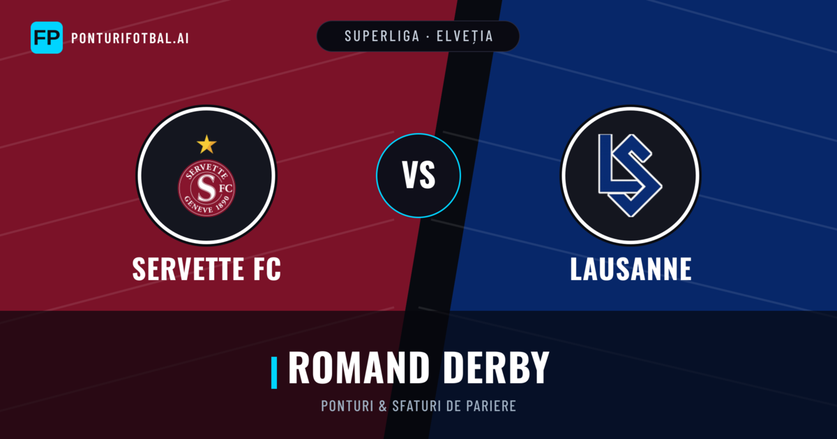 Servette FC vs Lausanne Ponturi și statistici