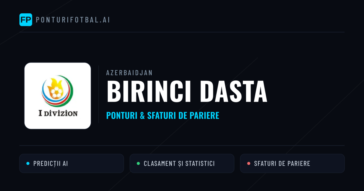 Ponturi și sfaturi de pariuri Azerbaidjan Birinci Dasta