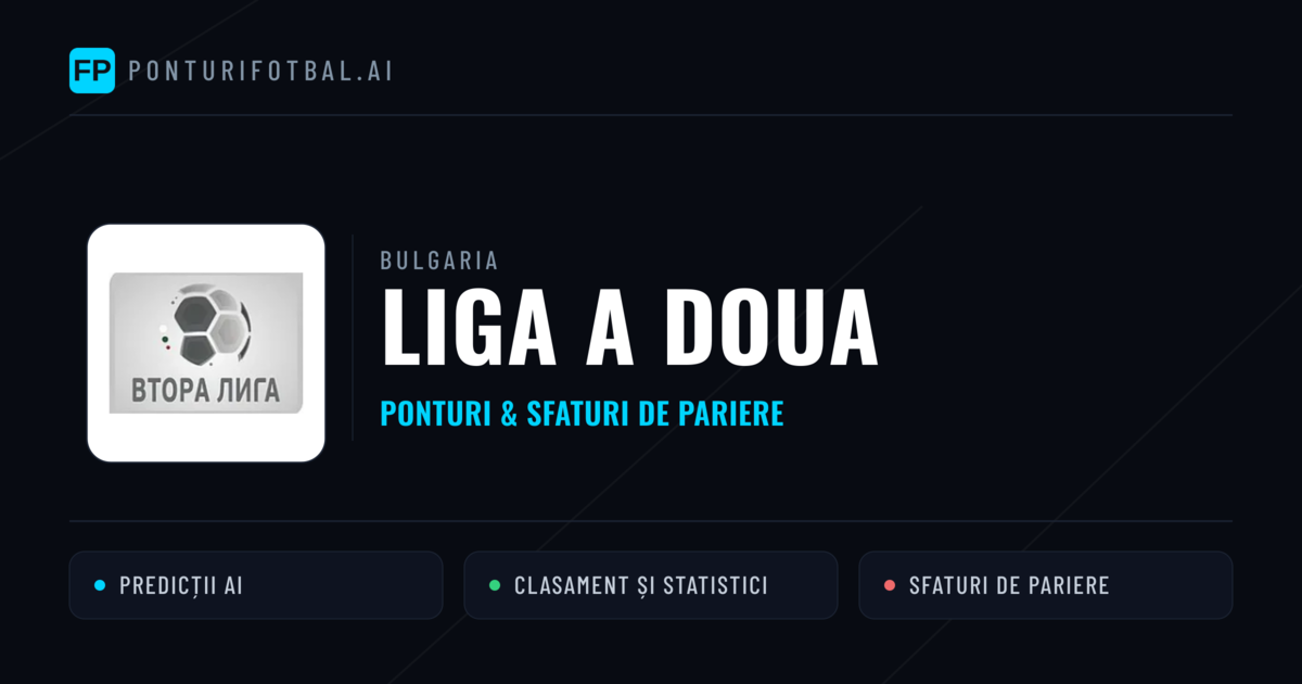 Ponturi și sfaturi de pariuri Bulgaria Liga a Doua