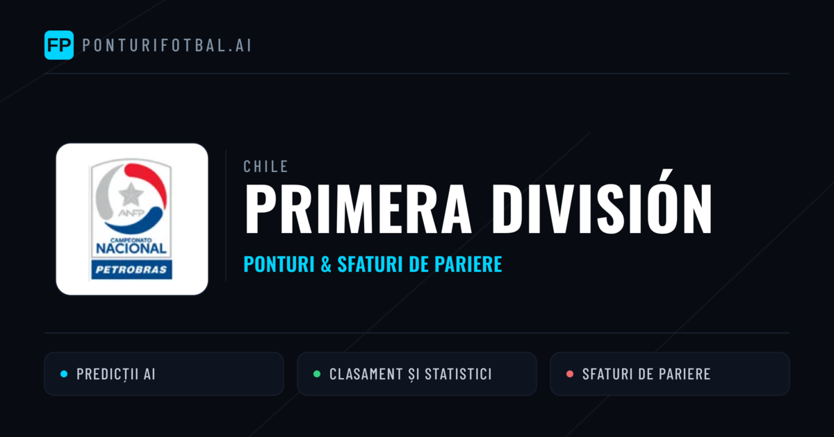 Ponturi și sfaturi de pariuri Chile Primera División