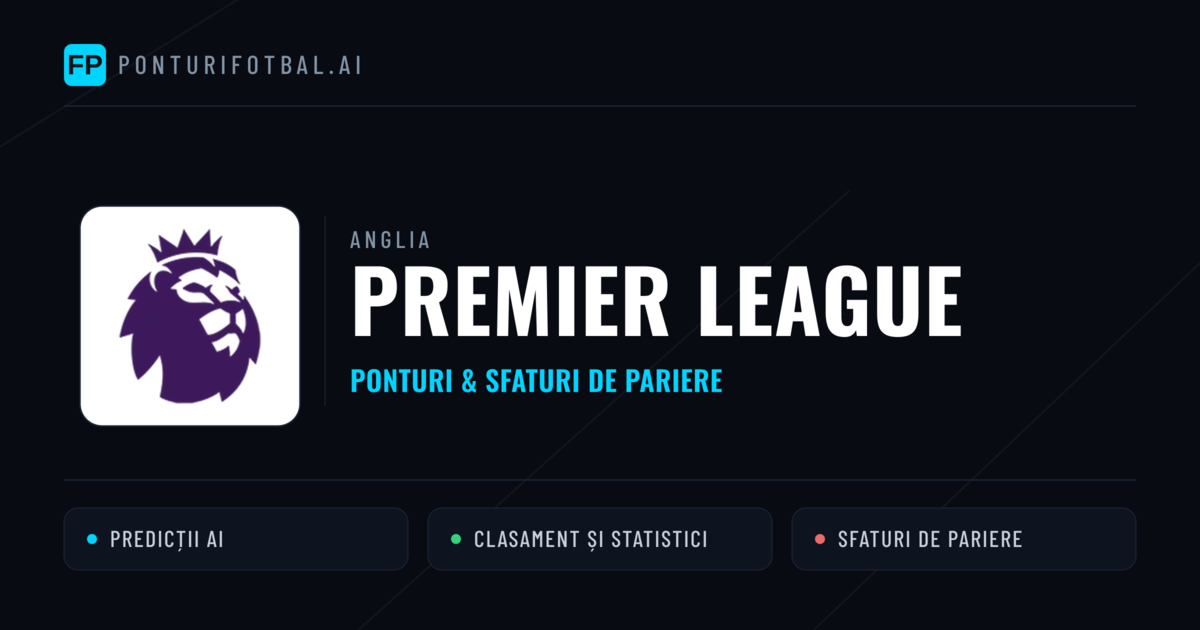 Ponturi și sfaturi de pariuri Anglia Premier League