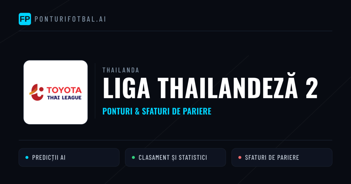 Ponturi și sfaturi de pariuri Thailanda Liga Thailandeză 2