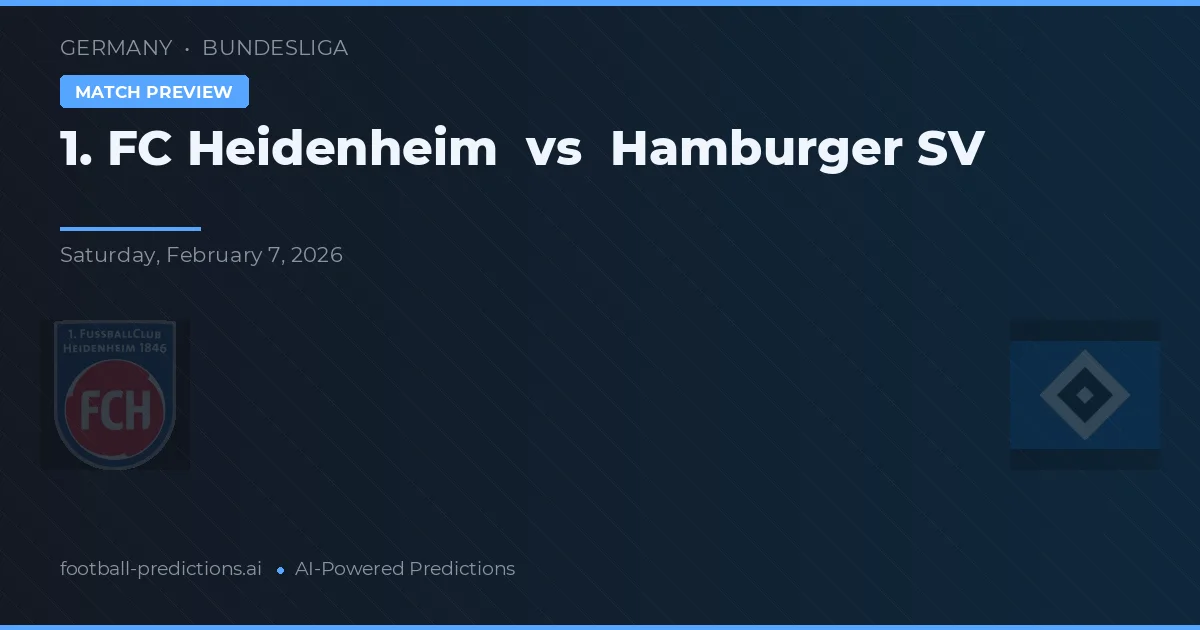1. FC Heidenheim vs Hamburger SV — pronostic și avancronică meci
