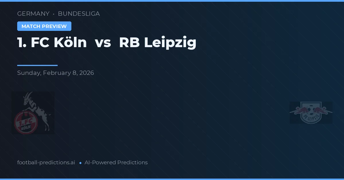1. FC Köln vs RB Leipzig — pronostic și avancronică meci
