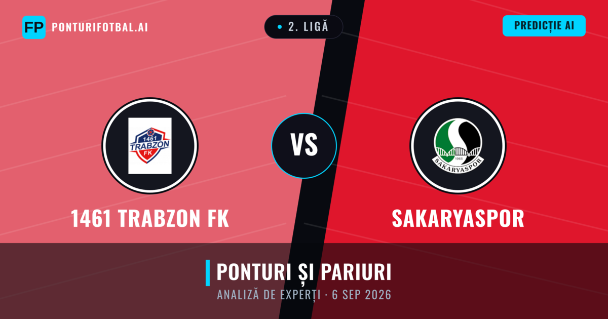 1461 Trabzon FK vs Sakaryaspor — pronostic și avancronică meci