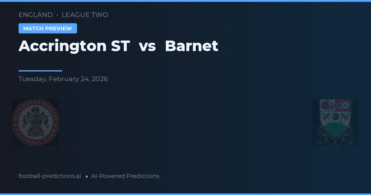 Accrington ST vs Barnet — pronostic și avancronică meci