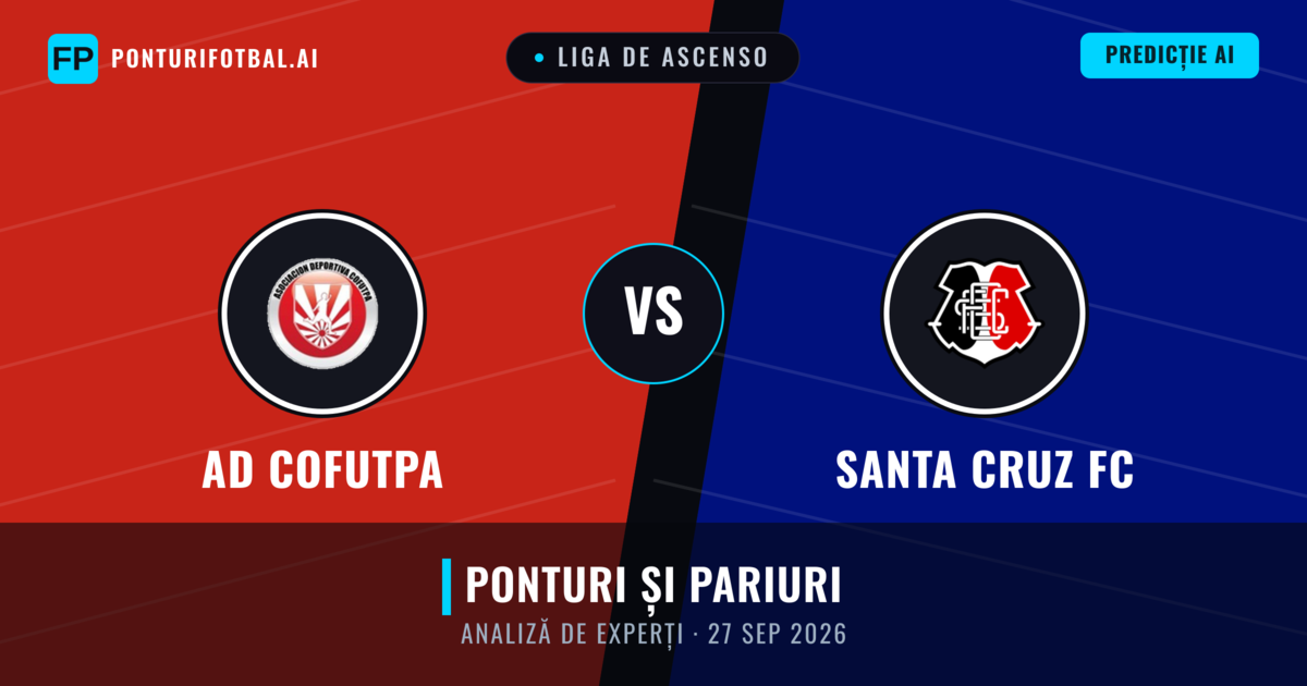AD Cofutpa vs Santa Cruz FC — pronostic și avancronică meci