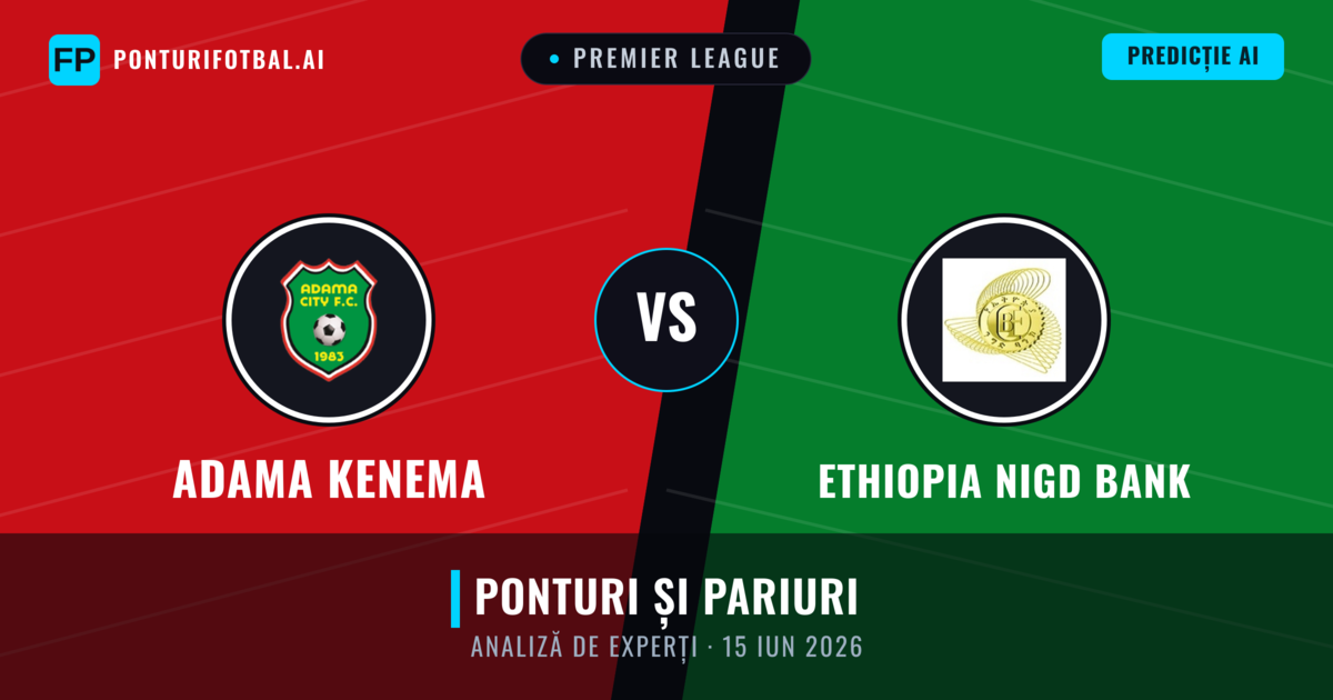 Adama Kenema vs Ethiopia Nigd Bank — pronostic și avancronică meci