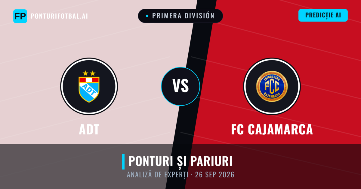 ADT vs FC Cajamarca — pronostic și avancronică meci