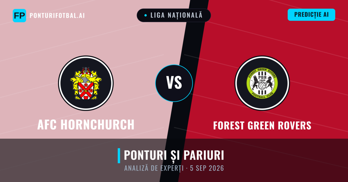 AFC Hornchurch vs Forest Green Rovers — pronostic și avancronică meci