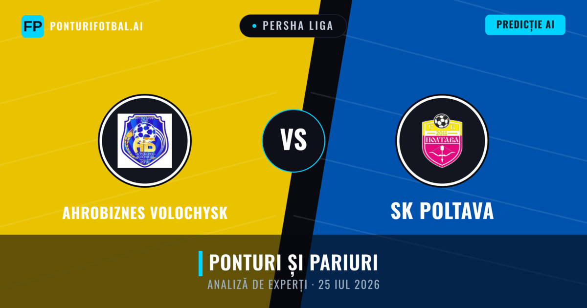 Ahrobiznes Volochysk vs SK Poltava — pronostic și avancronică meci