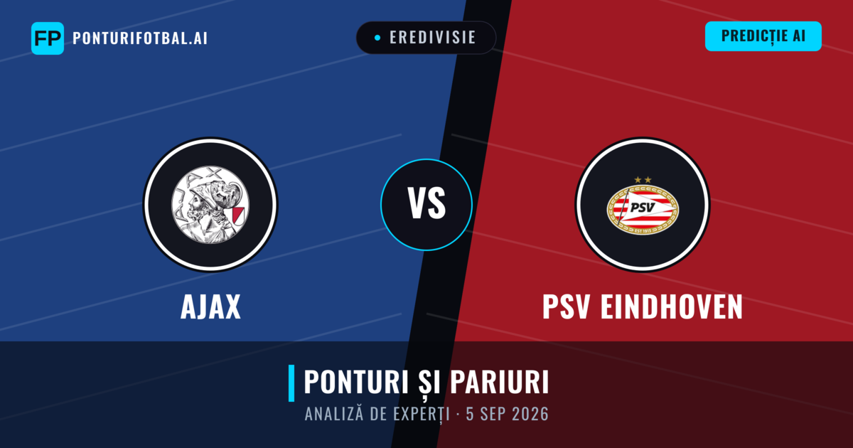 Ajax vs PSV Eindhoven — pronostic și avancronică meci
