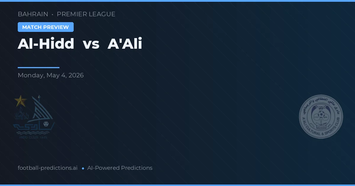 Al-Hidd vs A'Ali — pronostic și avancronică meci