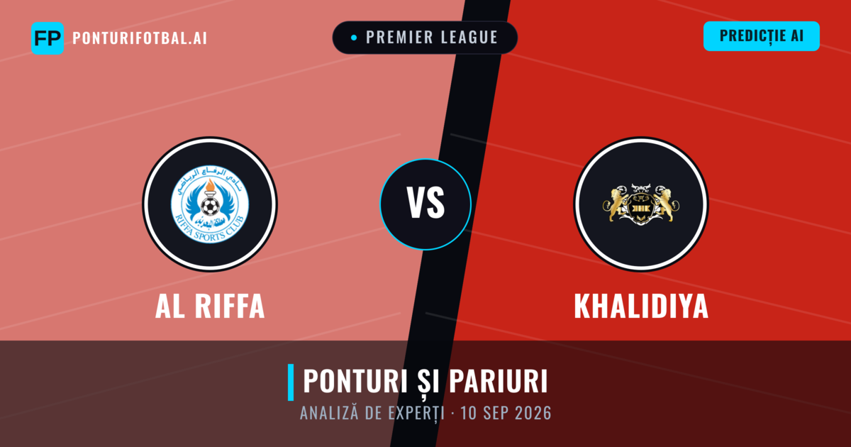 Al Riffa vs Khalidiya — pronostic și avancronică meci