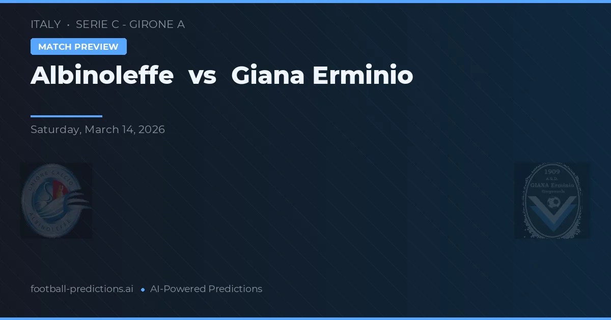 Albinoleffe vs Giana Erminio — pronostic și avancronică meci