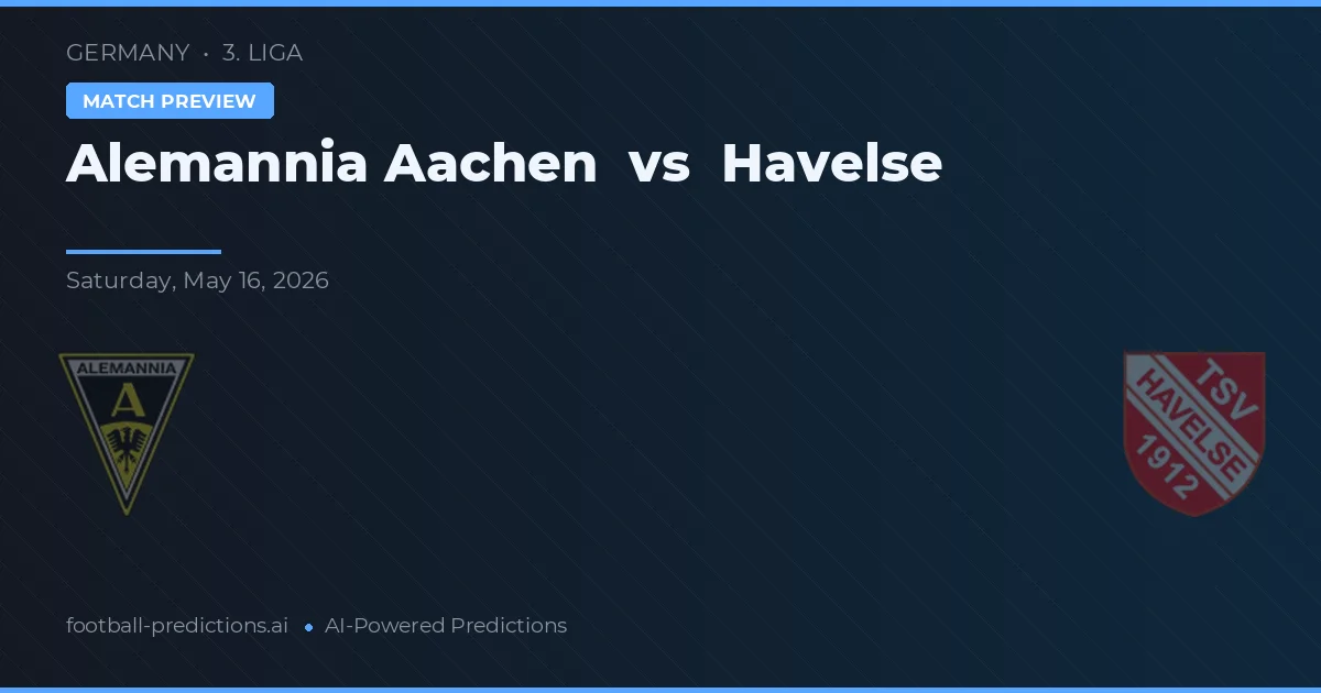Alemannia Aachen vs Havelse — pronostic și avancronică meci