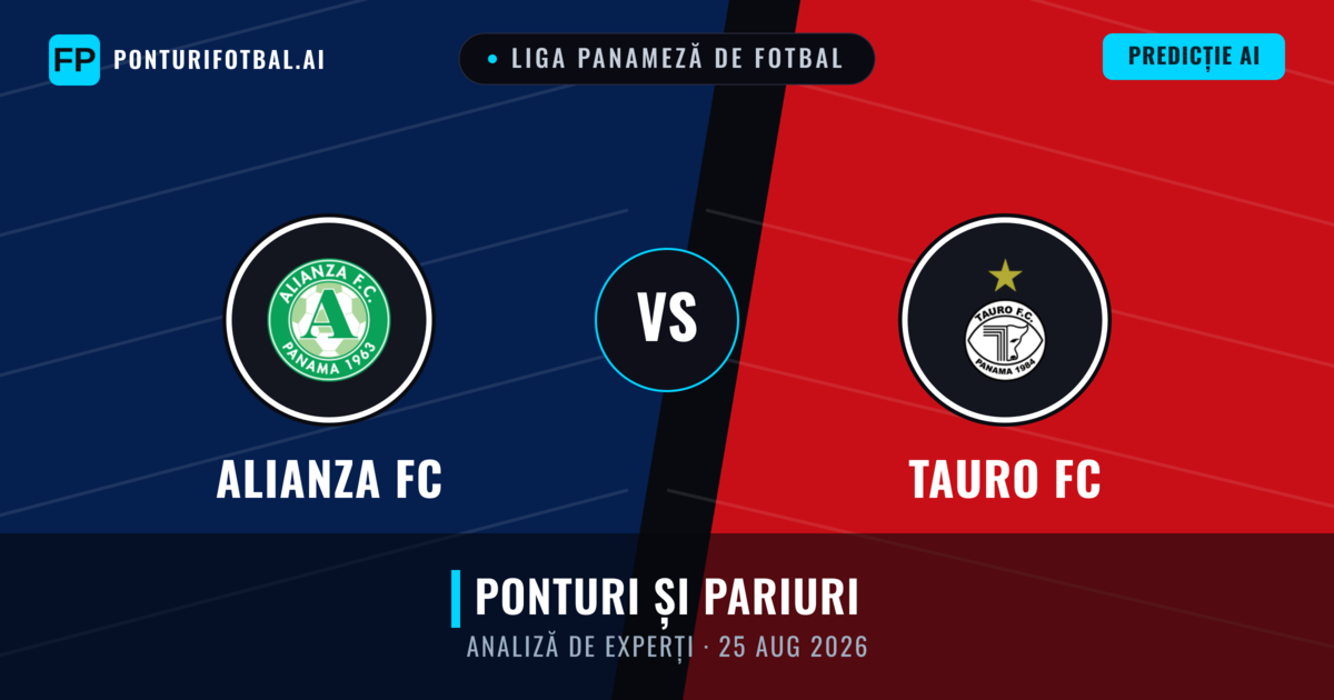 Alianza FC vs Tauro FC — pronostic și avancronică meci