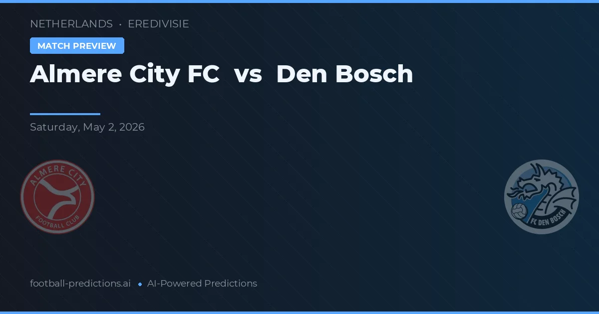 Almere City FC vs FC Den Bosch — pronostic și avancronică meci