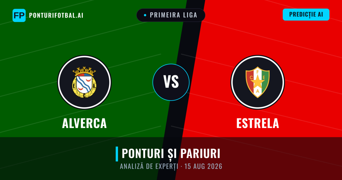 Alverca vs Estrela — pronostic și avancronică meci