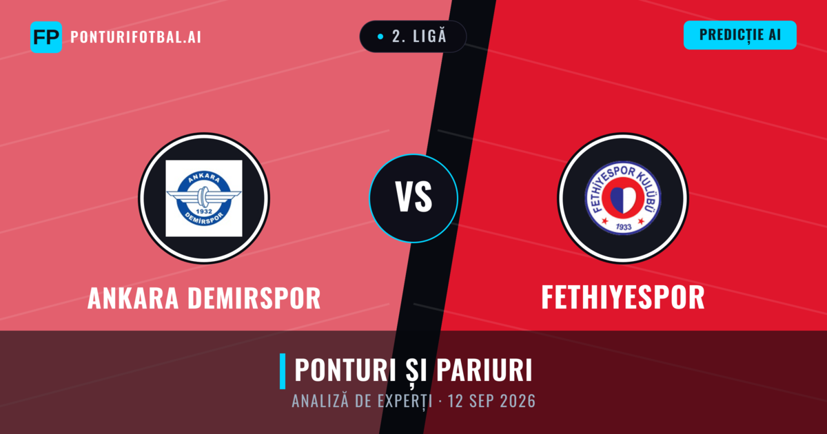 Ankara Demirspor vs Fethiyespor — pronostic și avancronică meci