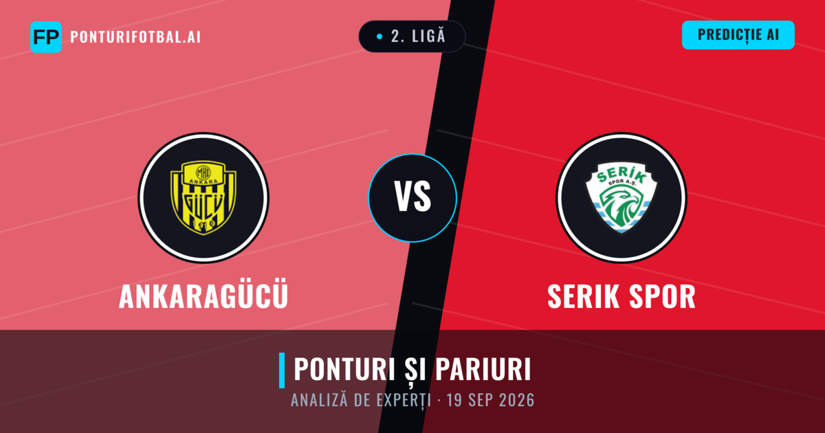 Ankaragücü vs Serik Spor — pronostic și avancronică meci