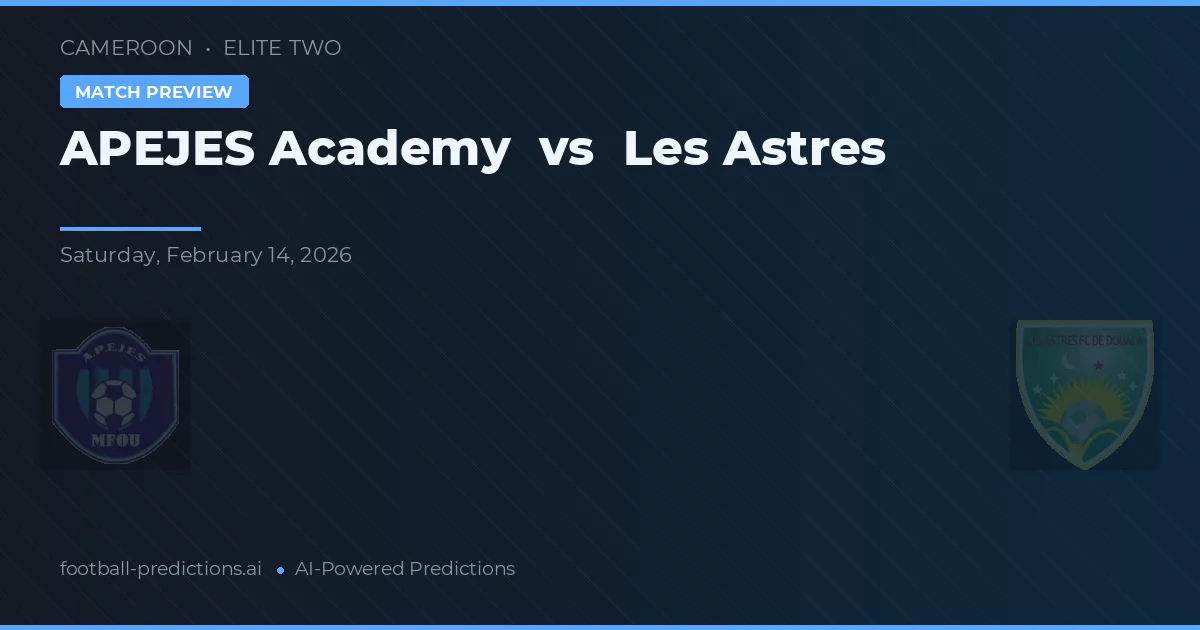 Academia APEJES vs Les Astres — pronostic și avancronică meci