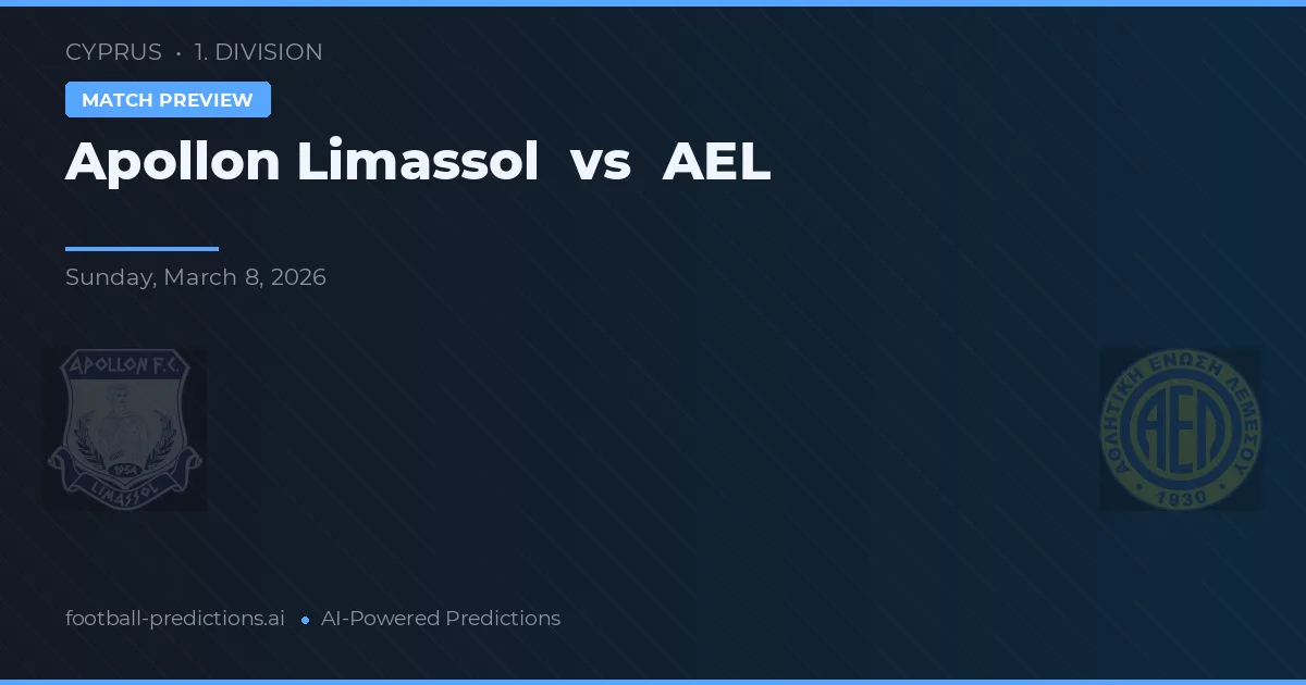 Apollon Limassol vs AEL Limassol — pronostic și avancronică meci