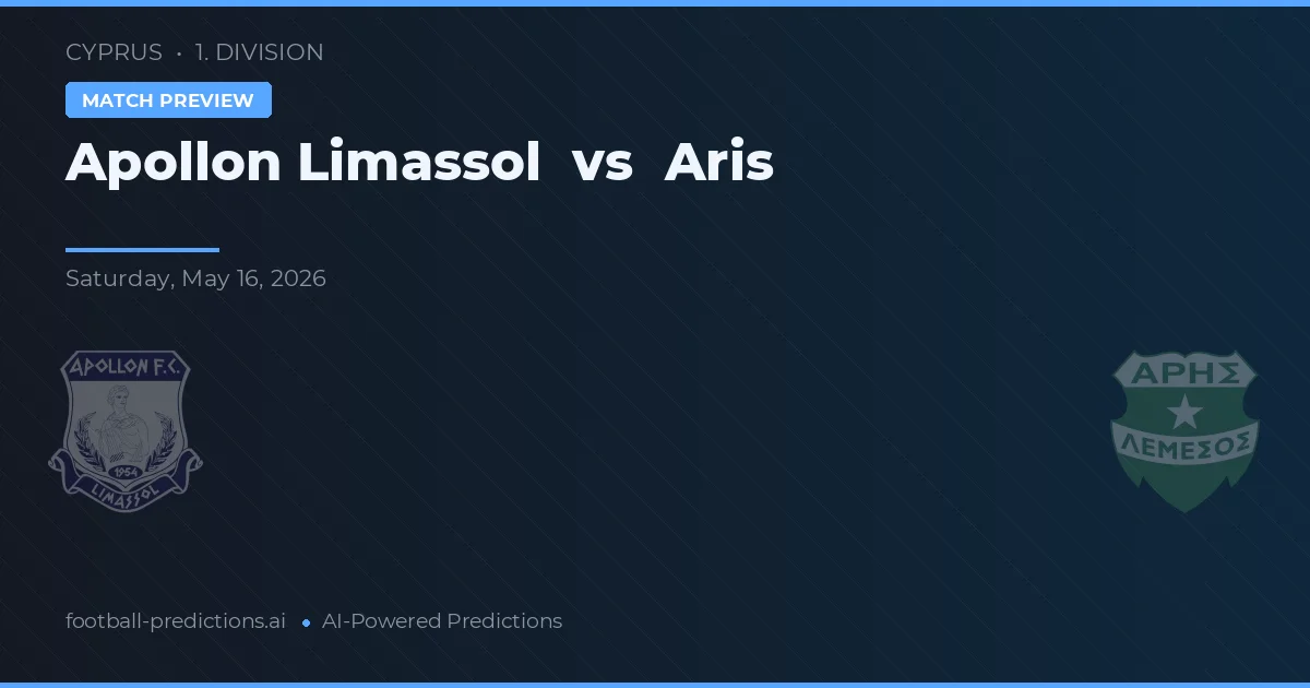 Apollon Limassol vs Aris Limassol — pronostic și avancronică meci