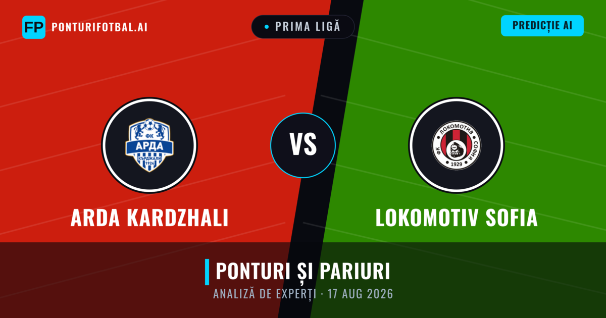 Arda Kardzhali vs Lokomotiv Sofia — pronostic și avancronică meci