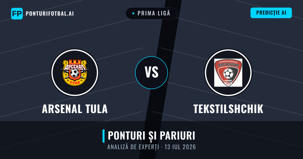 Arsenal Tula vs Tekstilshchik — pronostic și avancronică meci