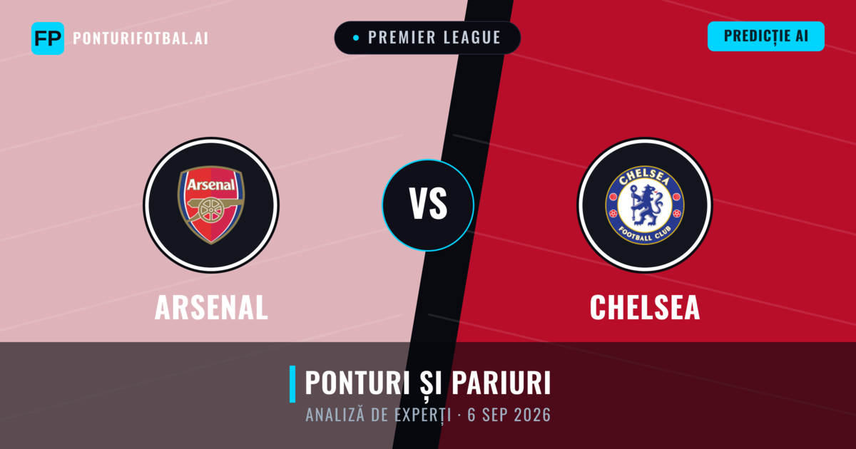 Arsenal vs Chelsea — pronostic și avancronică meci