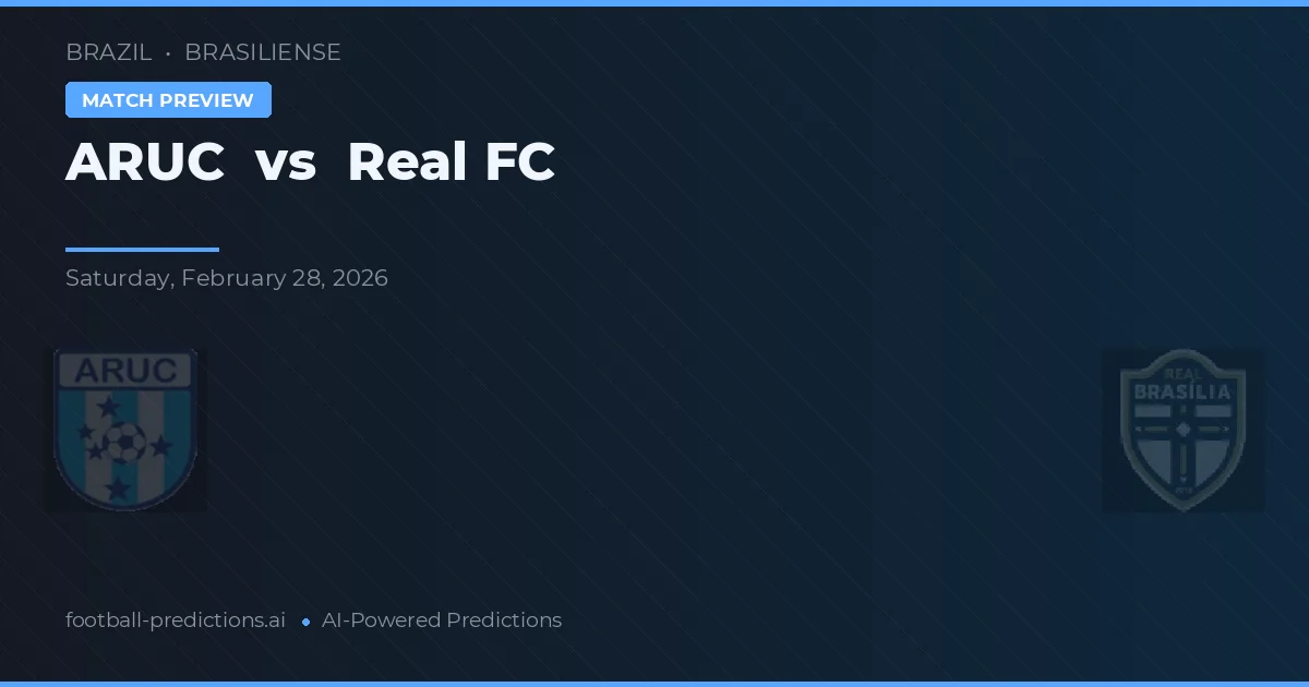 ARUC vs Real FC — pronostic și avancronică meci