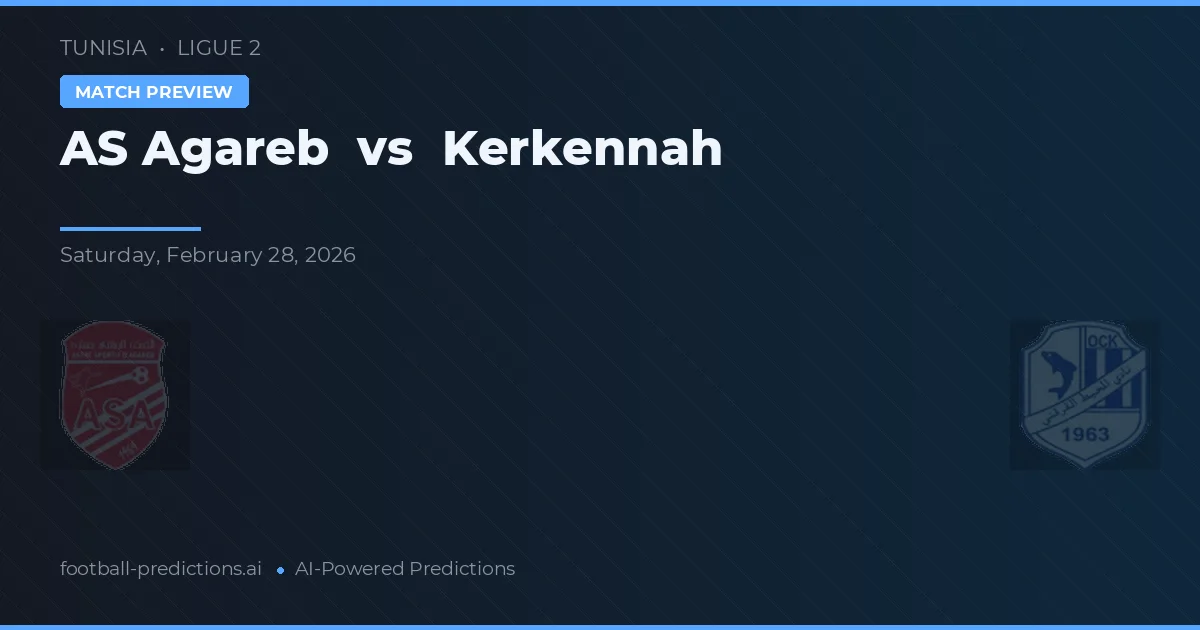 AS Agareb vs Kerkennah — pronostic și avancronică meci