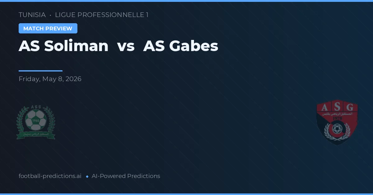 AS Soliman vs AS Gabes — pronostic și avancronică meci