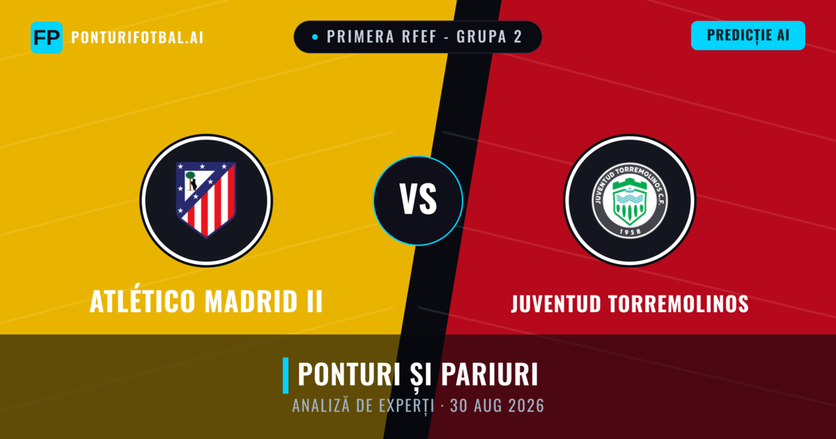 Atlético Madrid II vs Juventud Torremolinos — pronostic și avancronică meci
